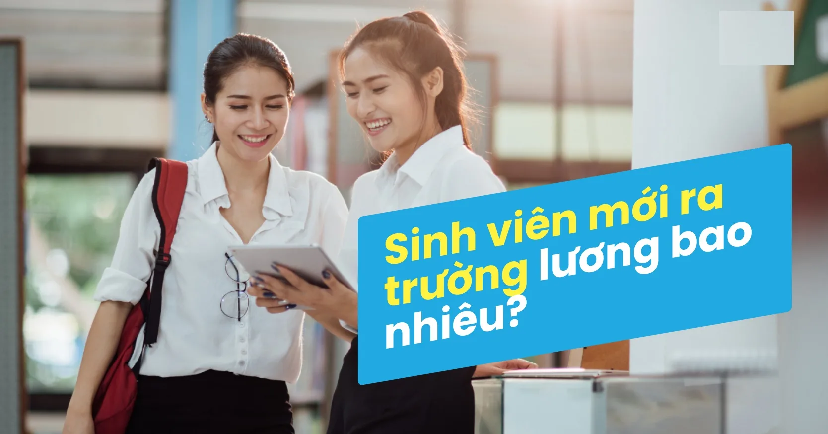 Tạo dựng sự nghiệp bền vững hành trang cho sinh viên bắt đầu từ con số 0